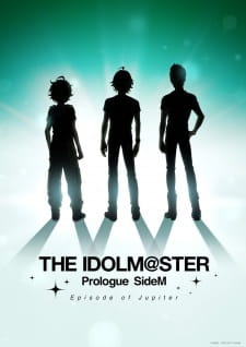 بوستر The iDOLM@STER Prologue SideM: Episode of Jupiter